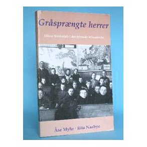 Åse Myhr & Rita Naabye: Gråsprængte herrer