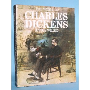 Angus Wilson: The World of Charles Dickens