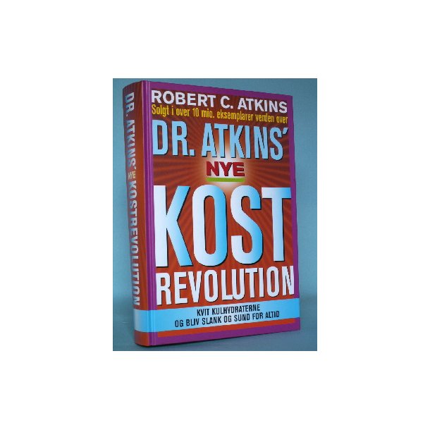 Dr. Atkins' nye kostrevolution, Robert C. Atkins