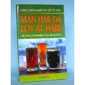 Man har da lov at håbe, Grete Rugaard/Jette Søe