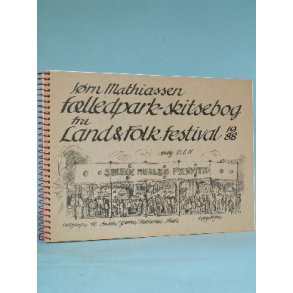 Fælledpark-skitsebog fra Land&Folks festival 1988