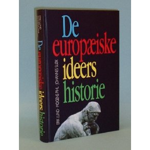 De europiske ideers historie; Erik Lund,Mogens Pihl og Johannes Slk