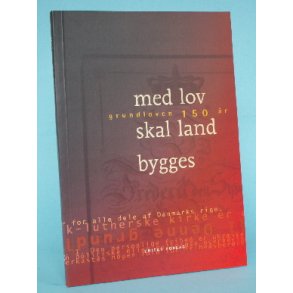 Med lov skal land bygges, red. Harald Nielsen