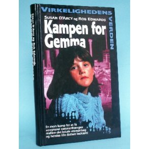 Kampen for Gemma, Susan D'Arcy & Rob Edwards (Virkelighedens Verden o.l.)