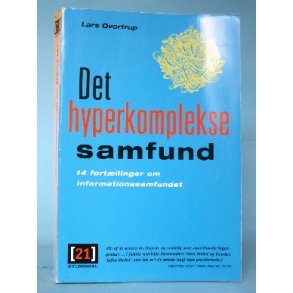 Lars Qvortrup: Det hyperkomplekse samfund