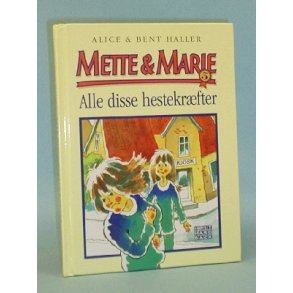 Mette & Marie 5, Alle disse hestekræfter,