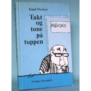 Takt og tone på toppen, Knud Meister
