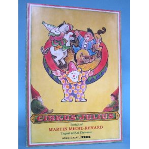 Cirkus Julius, fortalt af Marin Miehe-Renard