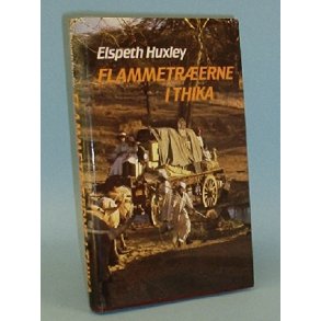 Flammetrerne i Thika, Elspeth Huxley