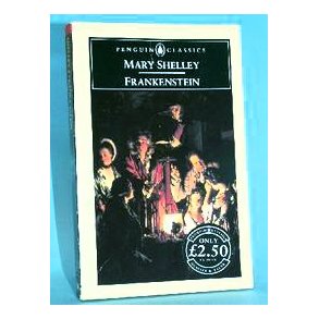 Mary Shelley: Frankenstein