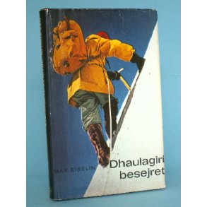 Dhaulagiri besejret, Max Eiselin