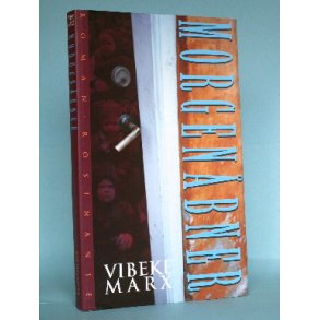 Vibeke Marx: Morgenbner