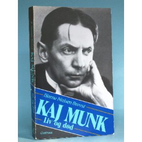 Kaj Munk - liv og dd, Bjarne Nielsen Brovst