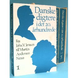 Danske Digtere i det 20. &Aring;rhundrede