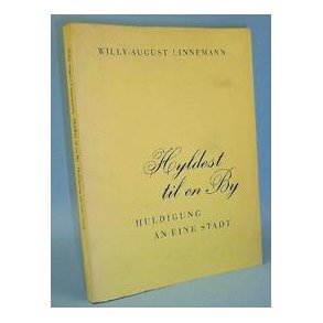 Hyldest til en by - Huldigung an eine Stadt,