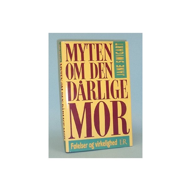 Myten om den drlige mor, Jane Swigart