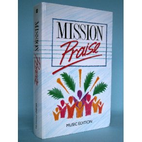 Mission Praise, compiled by Peter Horrobin et al