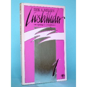 Livsbilleder 1 (af 2 bind), Erik A. Nielsen