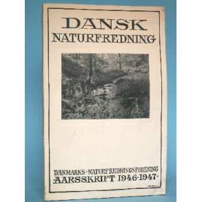 Dansk Naturfredning Aarsskrift 1946-1947