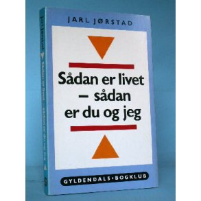 Sådan er livet - sådan er du og jeg, Jarl Jørstad
