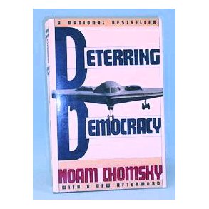 Noam Chomsky: Deterring Democracy