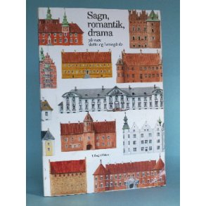 Sagn, romantik, drama p vore slotte og herregrde, Bernhard Linder.