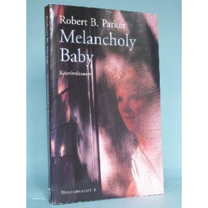 Melancholy Baby, Robert B. Parker