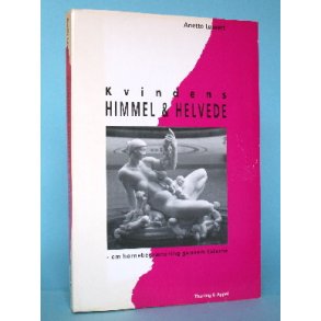 Kvindens himmel & helvede, Anette Løwert