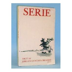 Serie, digt af Jrgen Gustava Brandt