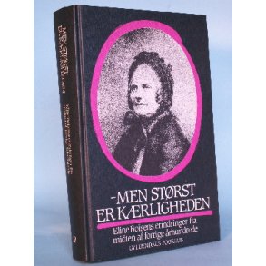 - men størst er kærligheden, Eline Boisens