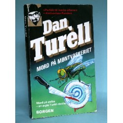 Mord p&aring; m&oslash;ntvaskeriet, Dan Tur&egrave;ll (Dan Turell)