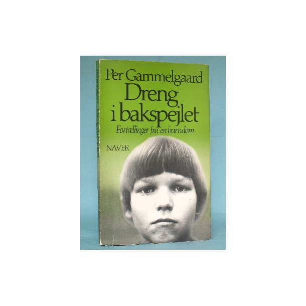 Dreng i bakspejlet, Per Gammelgaard