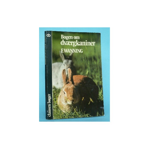 Bogen om dv&aelig;rgkaniner, F. Wanning