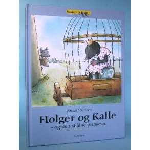 Holger og Kalle - og den stjålen prinsesse