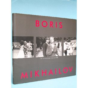 Boris Mikhailov: The Hasselblad Award 2000