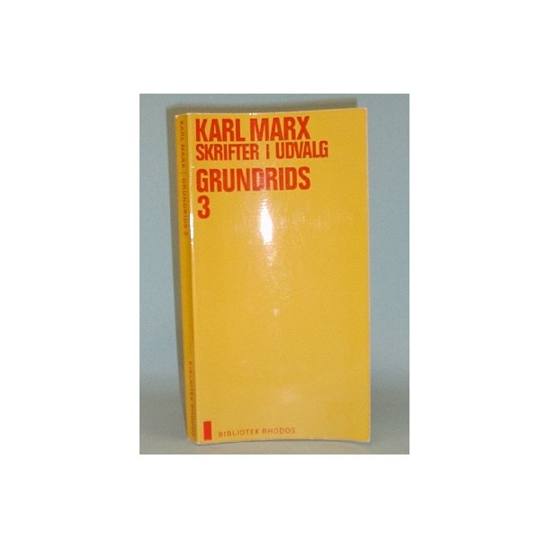 Skrifter i udvalg - bd. 3 af 6 bd., Karl Marx