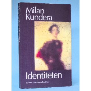 Milan Kundera: Identiteten