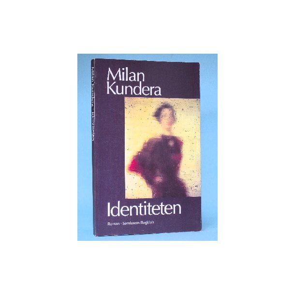 Milan Kundera: Identiteten