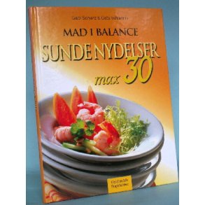 Mad i balance - Sunde nydelser Max 30, Gabi Schierz  og Gabi Vallenthin