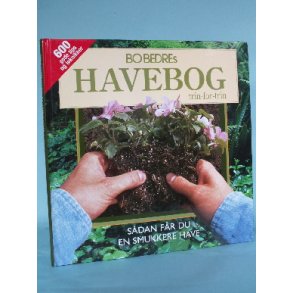 Bo Bedres Havebog trin-for-trin
