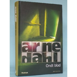 Ondt blod, Arne Dahl