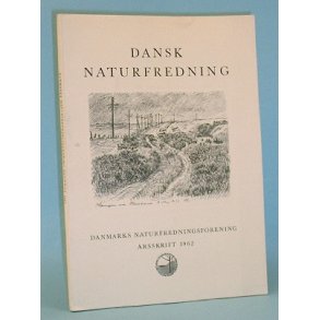Dansk Naturfredning Årsskrift 1962
