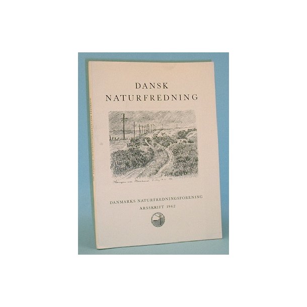 Dansk Naturfredning &Aring;rsskrift 1962
