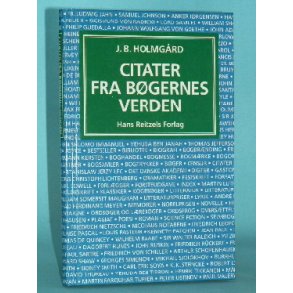 J.B. Holmgård: Citater fra bøgernes verden