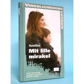 Mit lille mirakel, Annike (Virkelighedens Verden o.l.)