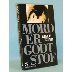 Mord er godt stof, Kjeld Lund
