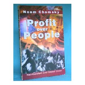 Noam Chomsky: Profit over People
