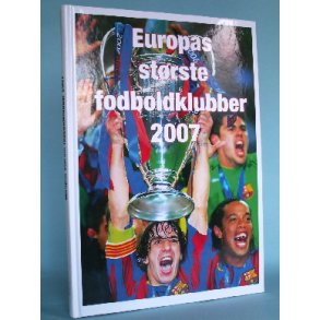 Europas største fodboldklubber 2007