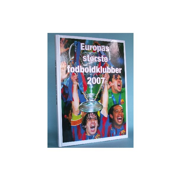 Europas st&oslash;rste fodboldklubber 2007