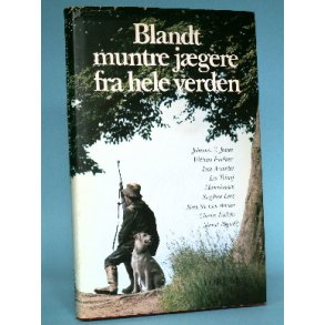 Blandt muntre jægere - en antologi